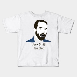 Jack smith fan club Kids T-Shirt